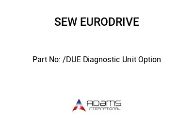 /DUE Diagnostic Unit Option