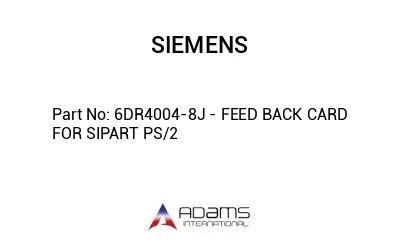 6DR4004-8J - FEED BACK CARD FOR SIPART PS/2