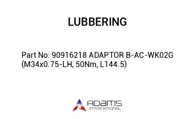 90916218 ADAPTOR B-AC-WK02G (M34x0.75-LH, 50Nm, L144.5)