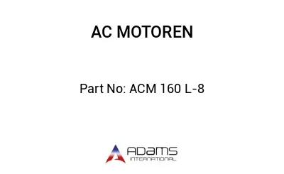 ACM 160 L-8