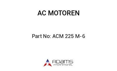 ACM 225 M-6