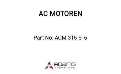 ACM 315 S-6