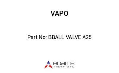 BBALL VALVE A25