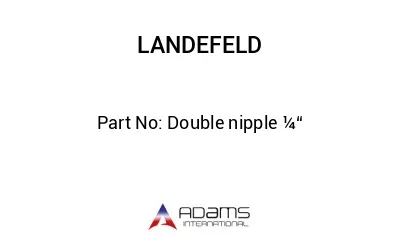 Double nipple ¼“