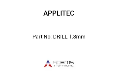 DRILL 1.8mm