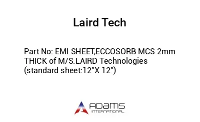 EMI SHEET,ECCOSORB MCS 2mm THICK of M/S.LAIRD Technologies (standard sheet:12”X 12”)