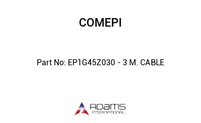 EP1G45Z030 - 3 M. CABLE