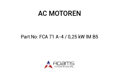 FCA 71 A-4 / 0,25 kW IM B5