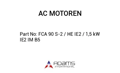 FCA 90 S-2 / HE IE2 / 1,5 kW IE2 IM B5