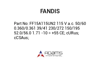 FF15A115UN2 115 V a.c. 50/60 0.360/0.361 39/41 230/272 150/195 52.0/56.0 1.71 -10 ÷ +55 CE; cURus; cCSAus;