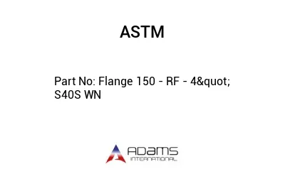 Flange 150 - RF - 4&quot; S40S WN