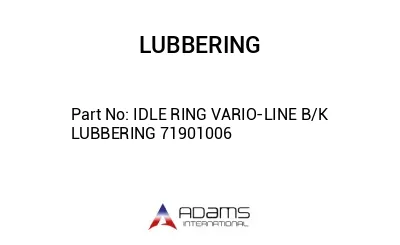 IDLE RING VARIO-LINE B/K LUBBERING 71901006