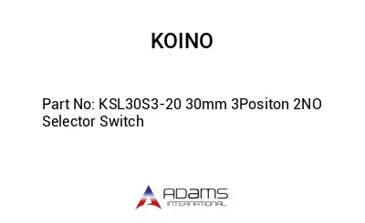 KSL30S3-20 30mm 3Positon 2NO Selector Switch