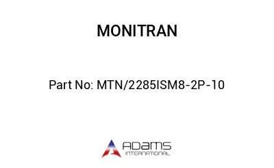 MTN/2285ISM8-2P-10