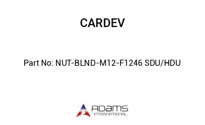 NUT-BLND-M12-F1246 SDU/HDU