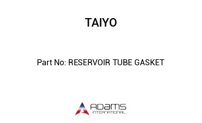 RESERVOIR TUBE GASKET