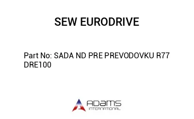 SADA ND PRE PREVODOVKU R77 DRE100