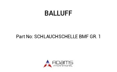 SCHLAUCHSCHELLE BMF GR. 1									