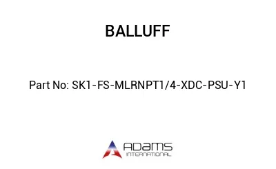 SK1-FS-MLRNPT1/4-XDC-PSU-Y1									