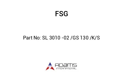 SL 3010 -02 /GS 130 /K/S