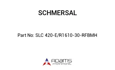 SLC 420-E/R1610-30-RFBMH