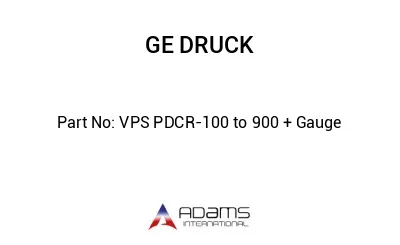 VPS PDCR-100 to 900 + Gauge