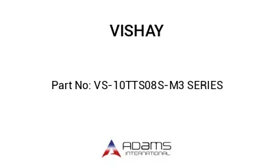 VS-10TTS08S-M3 SERIES